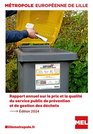 Rapport annuel sur le prix et la qualité du service public de prévention et de gestion des déchets MEL 2024