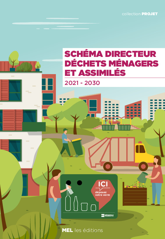 Schéma Directeur MEL des déchets ménagers et assimilés 2021-2030 (.pdf)