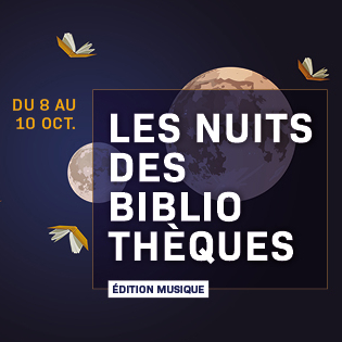 Les Nuits des Bibliothèques reviennent du 8 au 10 octobre 2021 pour une 8ème édition placée sous le signe de la musique