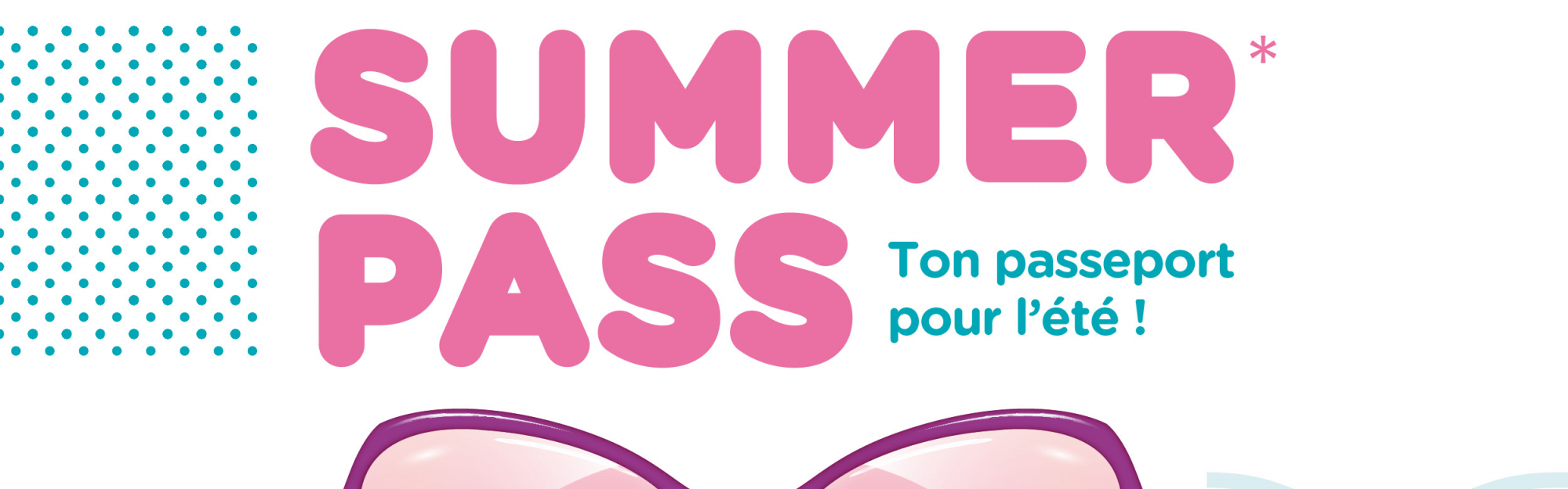 Summer Pass 2020 : les inscriptions sont ouvertes à compter du mardi 30 juin