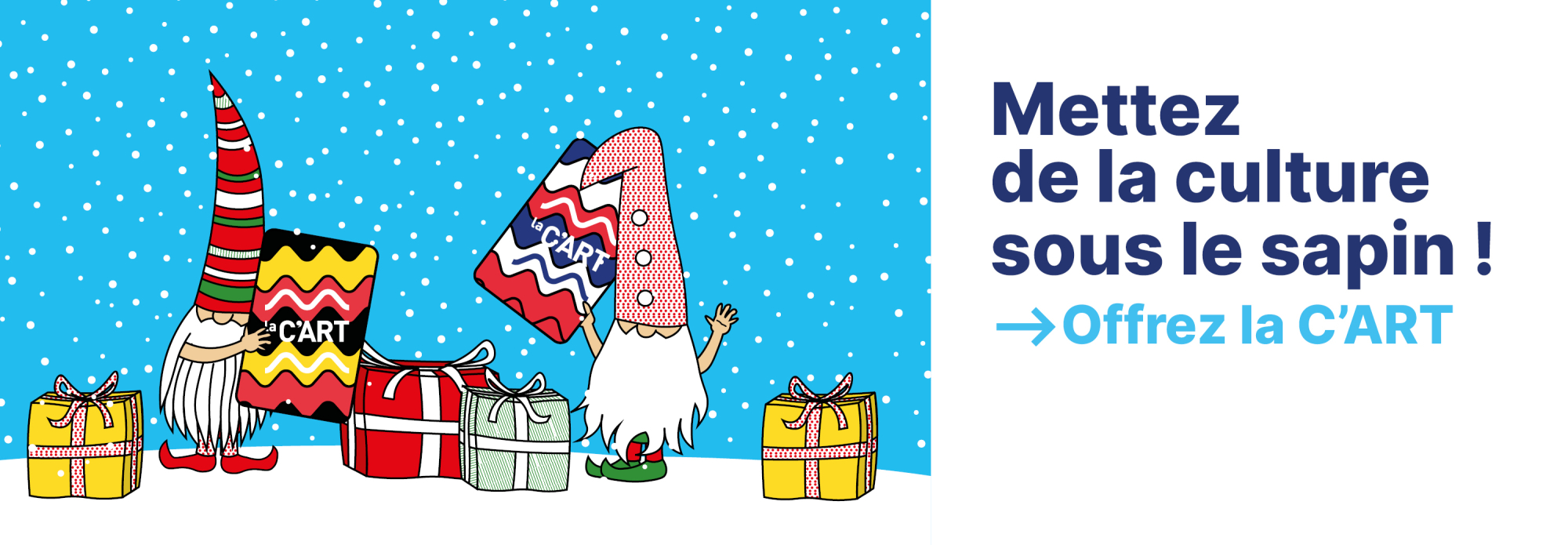 Et si pour Noël, vous mettiez une C’ART sous le sapin ?