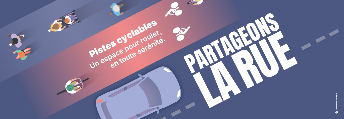 Partager la rue : adoptons les bons réflexes